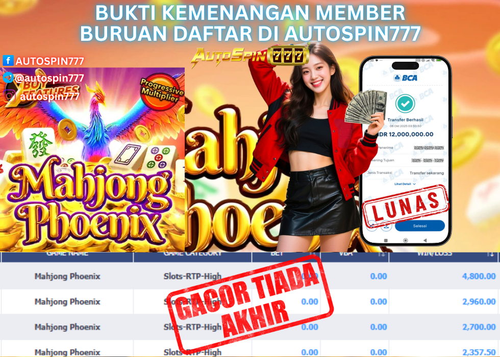 AUTOSPIN777 : BUKTI RESMI PEMBAYARAN KEMENANGAN SLOT : MAHJONG PHOENIX RP. 12.000.000.- LUNAS 8 OCT 2025