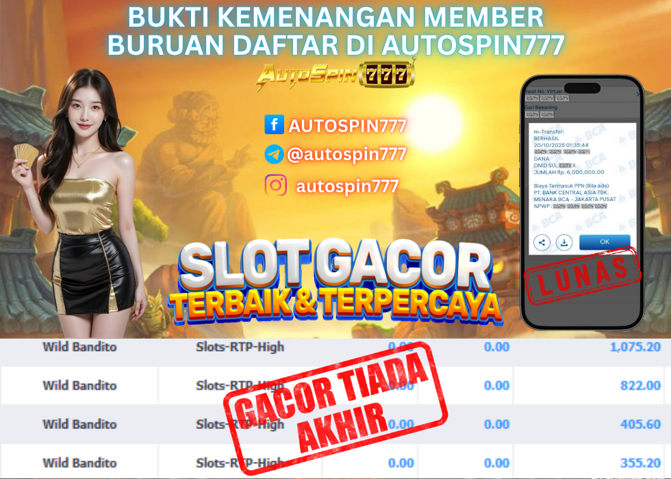 AUTOSPIN777 : BUKTI RESMI PEMBAYARAN KEMENANGAN SLOT : WILD BANDITO RP. 6.000.000.- LUNAS 20 OCT 2025