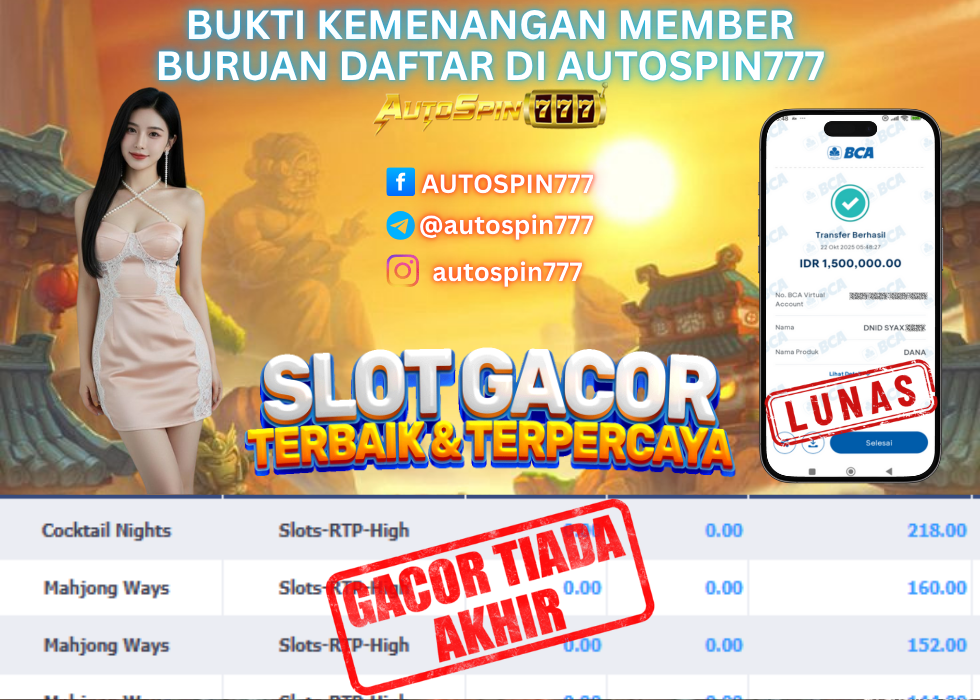 AUTOSPIN777 : BUKTI RESMI PEMBAYARAN KEMENANGAN SLOT : COCKTAIL NIGHTS RP. 1.500.000.- LUNAS 22 OCT 2025