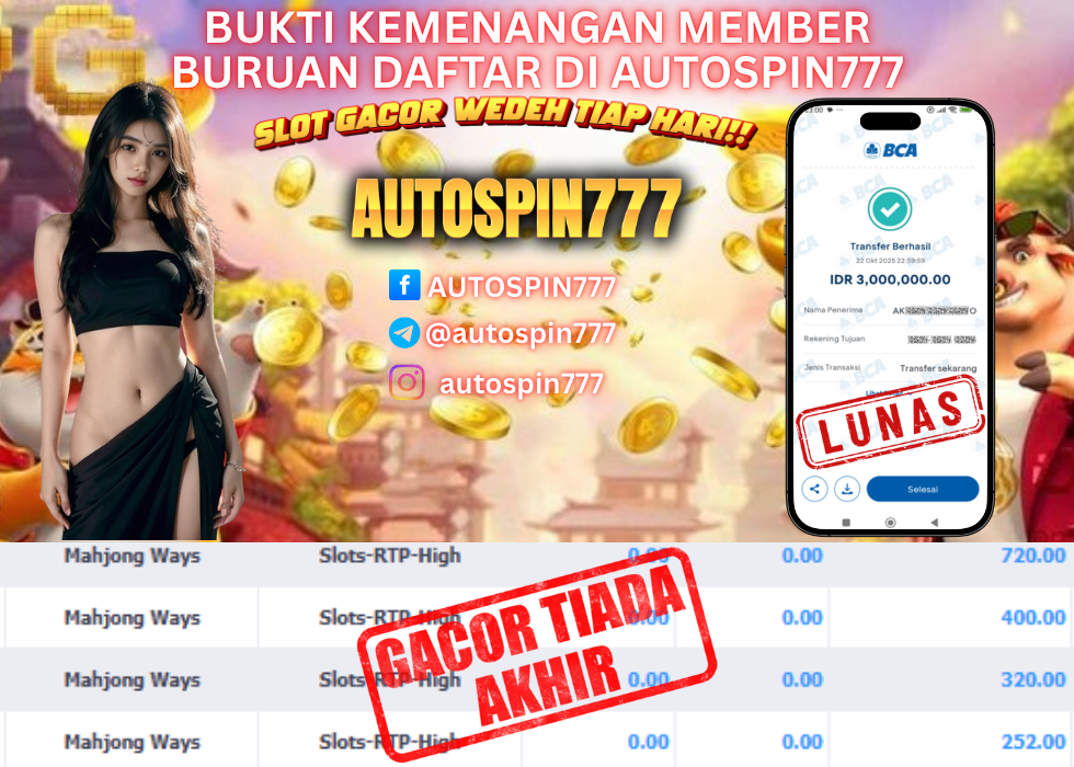 AUTOSPIN777 : BUKTI RESMI PEMBAYARAN KEMENANGAN SLOT : MAHJONG WAYS RP. 3.000.000.- LUNAS 22 OCT 2025