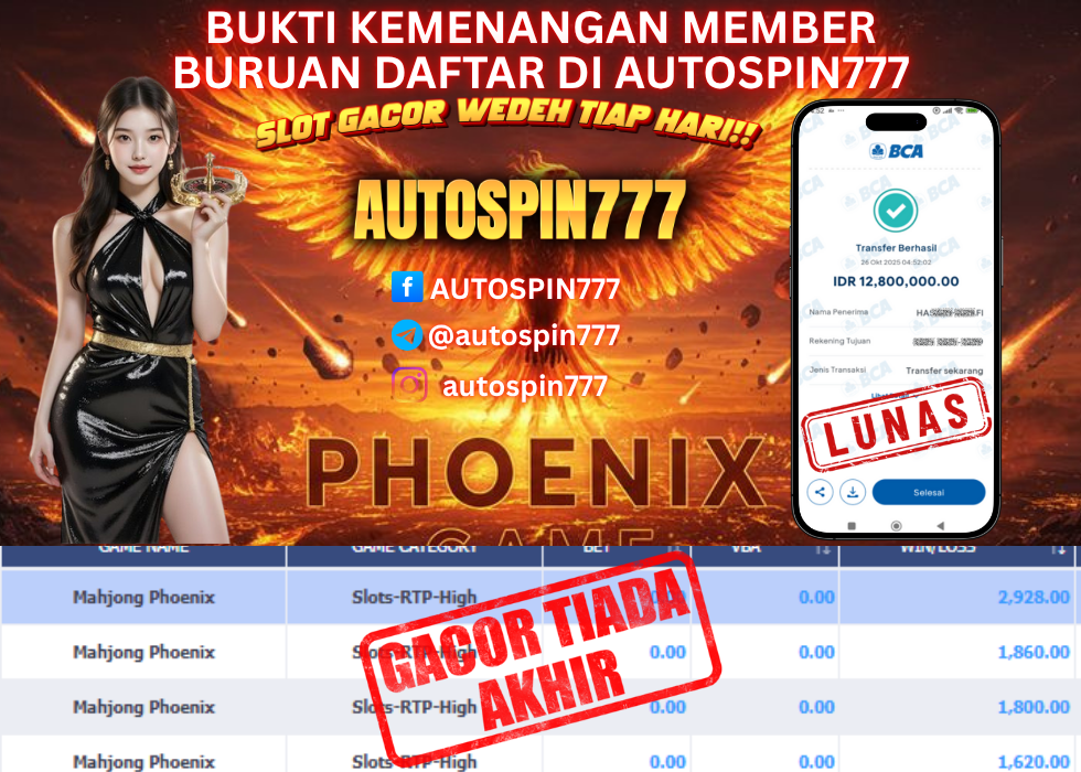 AUTOSPIN777 : BUKTI RESMI PEMBAYARAN KEMENANGAN SLOT : MAHJONG PHOENIX RP. 12.800.000.- LUNAS 26 OCT 2025