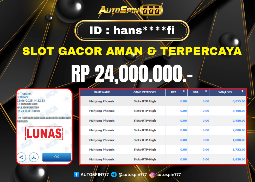 AUTOSPIN777 : BUKTI RESMI PEMBAYARAN KEMENANGAN SLOT : MAHJONG PHOENIX RP. 24.000.000.- LUNAS 22 JUNI 2025